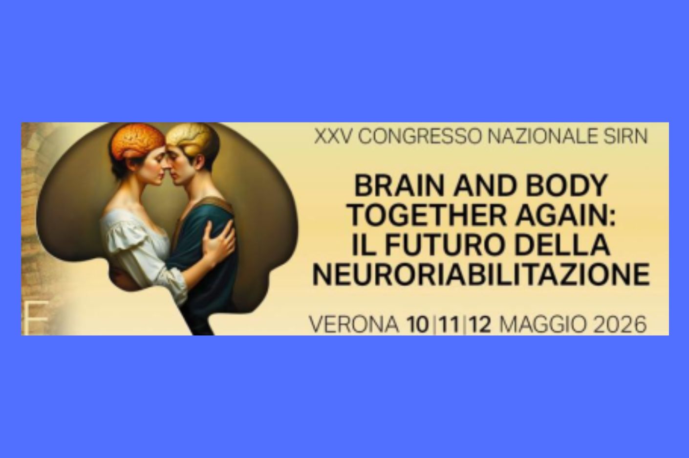 Clicca per accedere all'articolo XXV Congresso nazionale Sirn Brain and Body together again: il futuro della neuroriabilitazione